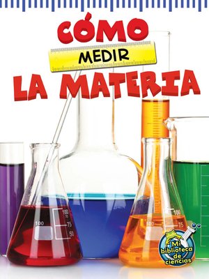 cover image of Cómo medir la materia (The Scoop About Measuring Matter)